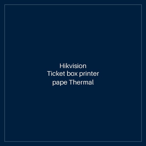 Hikvision Ticket box printer pape Thermal Paper for Ticket Dispenser