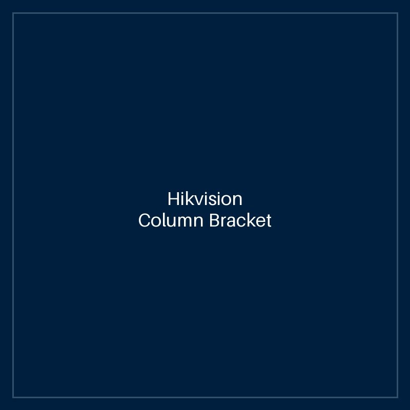 Hikvision Column Bracket