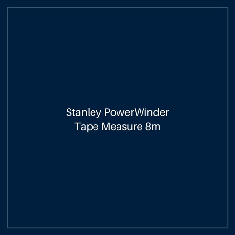Stanley PowerWinder Tape Measure 8m