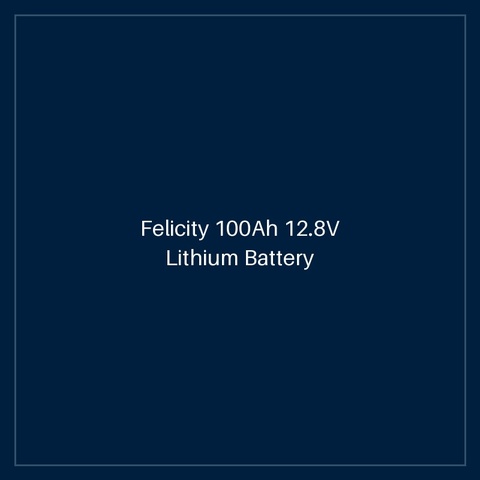 Felicity 100Ah 12.8V Lithium Battery