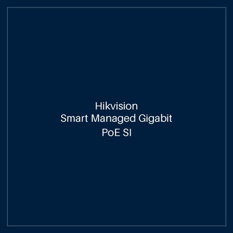 Hikvision Smart Managed Gigabit PoE SI Series