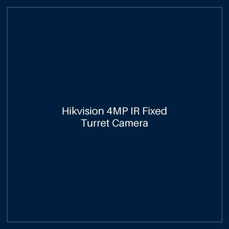 Hikvision 4MP IR Fixed Turret Camera