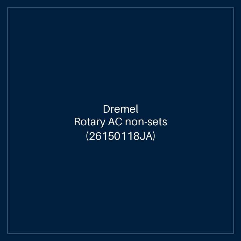 Dremel Rotary AC non-sets (26150118JA)