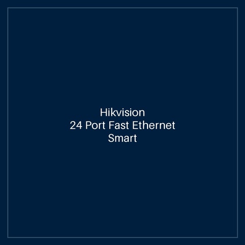 Hikvision - 24 Port Fast Ethernet Smart POE Switch