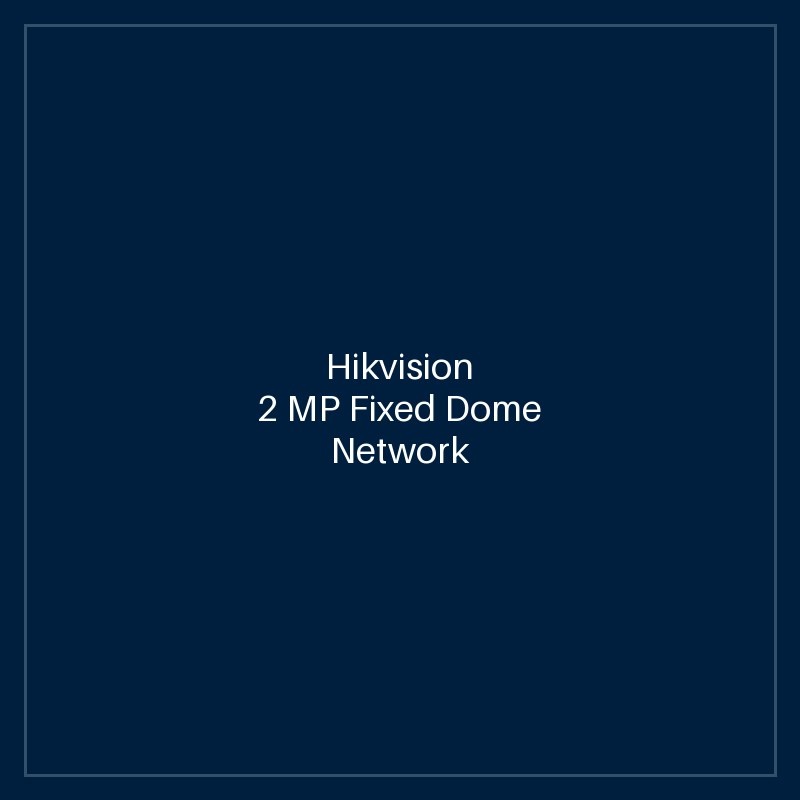 Hikvision - 2 MP Fixed Dome Network Camera