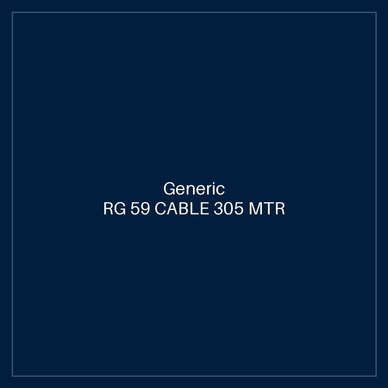 RG 59 CABLE 305 MTR