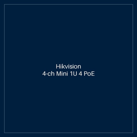 Hikvision- 4-ch Mini 1U 4 PoE NVR