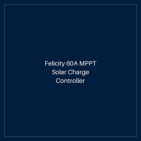 Felicity 60A MPPT Solar Charge Controller