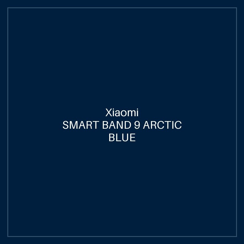 XIAOMI SMART BAND 9 ARCTIC BLUE