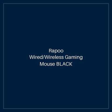 RAPOO Wired/Wireless Gaming Mouse BLACK