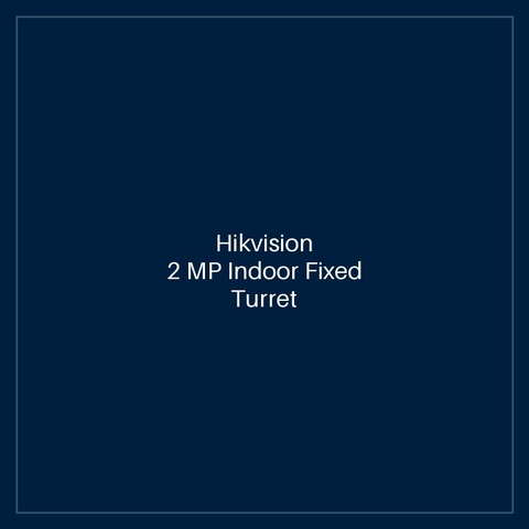 Hikvision - 2 MP Indoor Fixed Turret Camera
