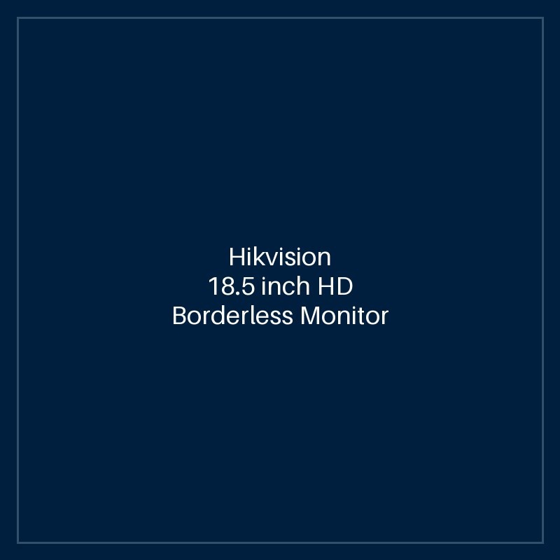 Hikvision - 18.5 inch HD Borderless Monitor