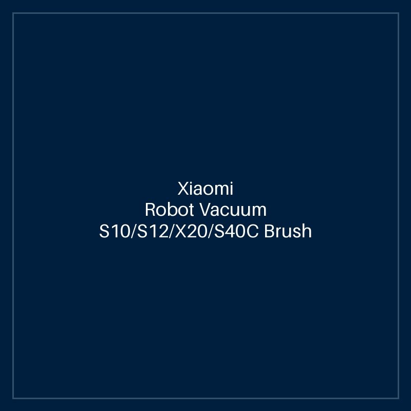 Xiaomi Robot Vacuum S10/S12/X20/S40C Brush